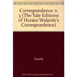 The Yale Editions of Horace Walpole's Correspondence, Volume 3