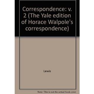 The Yale Editions of Horace Walpole's Correspondence, Volume 2