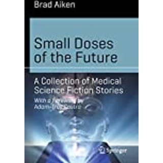 Small Doses of the Future