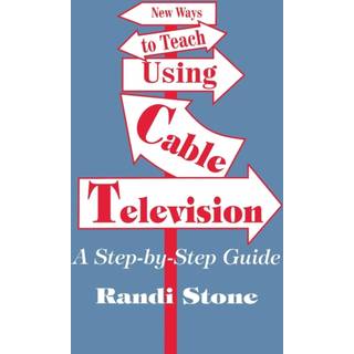 New Ways to Teach Using Cable Television