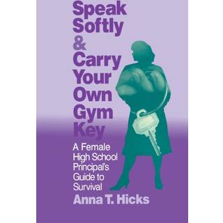 Speak Softly & Carry Your Own Gym Key