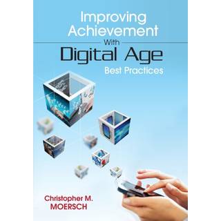 Improving Achievement With Digital Age Best Practices