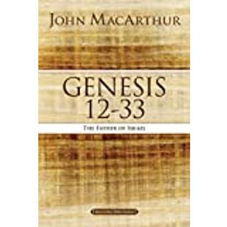 Genesis 12 to 33