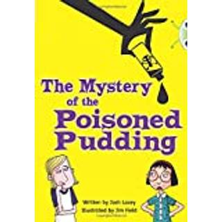 Bug Club Independent Fiction Year 5 Blue B The Mystery of the Poisoned Pudding