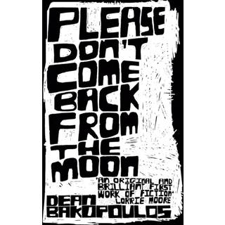 Please Don't Come Back from the Moon