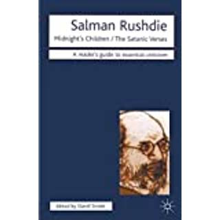 Salman Rushdie - Midnight's Children/ The Satanic Verses