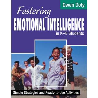 Fostering Emotional Intelligence in K-8 Students