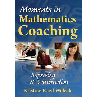 Moments in Mathematics Coaching