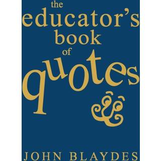 The Educator's Book of Quotes
