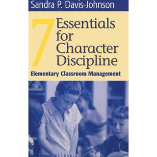 Seven Essentials for Character Discipline