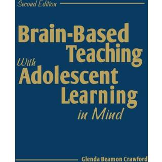 Brain-Based Teaching With Adolescent Learning in Mind