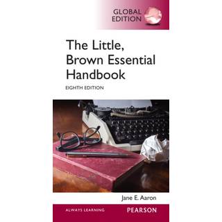 Little, Brown Essential Handbook, The, Global Edition