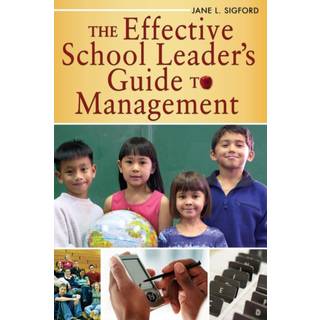 The Effective School Leader's Guide to Management