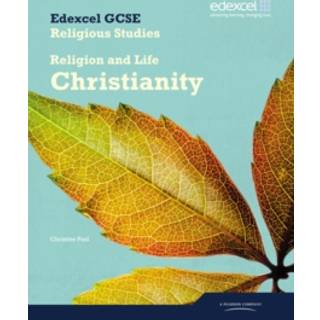 Edexcel GCSE Religious Studies Unit 2A: Religion & Life - Christianity Student Book