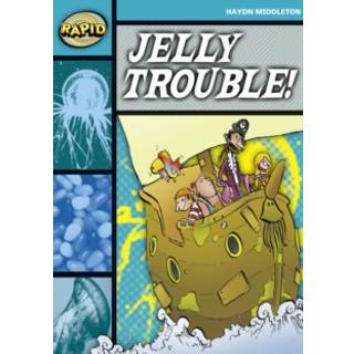 Rapid Reading: Jelly Trouble (Stage 3, Level 3B)