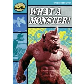 Rapid Reading: What a Monster! (Stage 3, Level 3B)