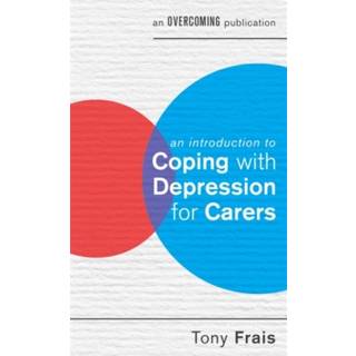 An Introduction to Coping with Depression for Carers
