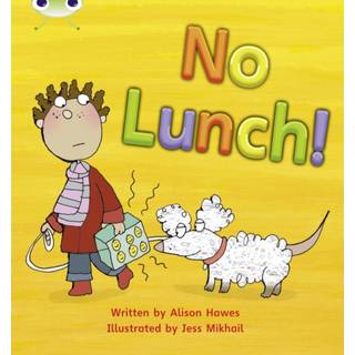 Bug Club Phonics - Phase 3 Unit 8: No Lunch!