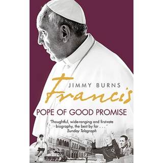 Francis: Pope of Good Promise
