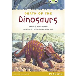 Bug Club Pro Guided Y4 Non-fiction The Death of the Dinosaurs