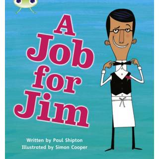 Bug Club Phonics - Phase 4 Unit 12: A Job for Jim