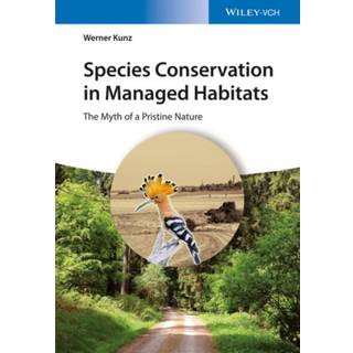 Species Conservation in Managed Habitats