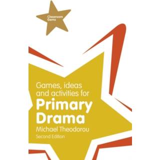 Games, Ideas and Activities for Primary Drama