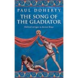 The Song of the Gladiator (Ancient Rome Mysteries, Book 2)