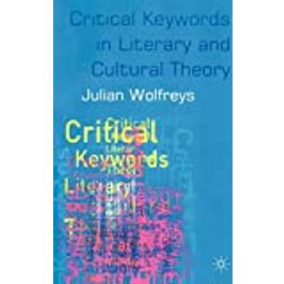 Critical Keywords in Literary and Cultural Theory