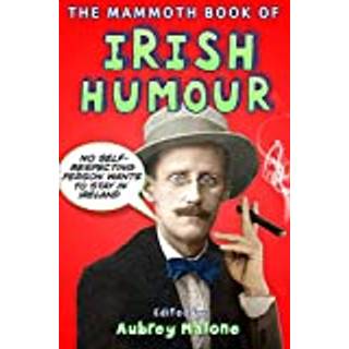 The Mammoth Book of Irish Humour