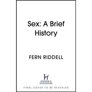 Sex: Lessons From History
