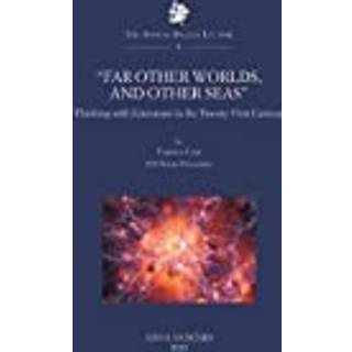 ‘Far other worlds, and other seas’