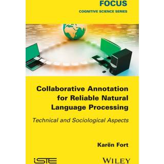 Collaborative Annotation for Reliable Natural Language Processing, Edition 1 (Physical)