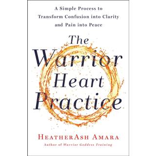 The Warrior Heart Practice