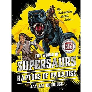 Supersaurs 1: Raptors of Paradise
