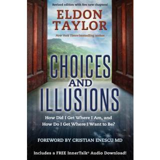 Choices and Illusions