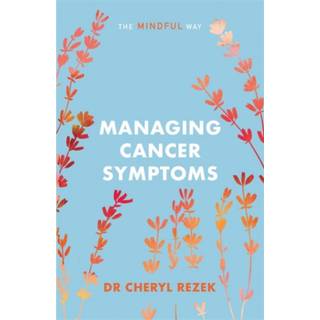 Managing Cancer Symptoms: The Mindful Way