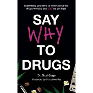 Say Why to Drugs