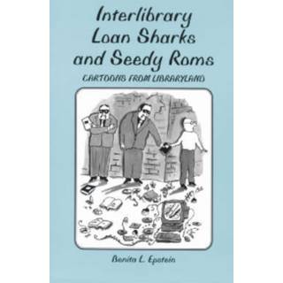 Interlibrary Loan Sharks and Seedy Roms