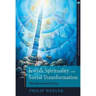 Jewish Spirituality and Social Transformation
