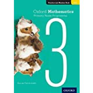 Oxford Mathematics Primary Years Programme Practice and Mastery Book 3