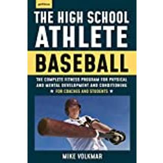 The High School Athlete: Baseball