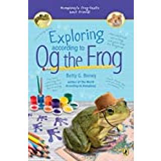 Exploring According to Og the Frog