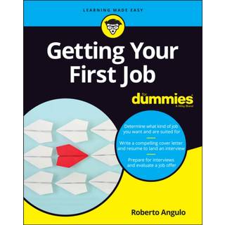 Getting Your First Job For Dummies