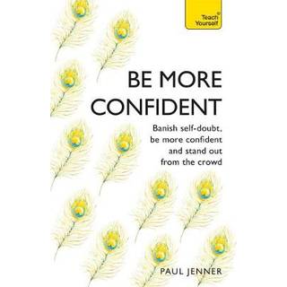 Be More Confident
