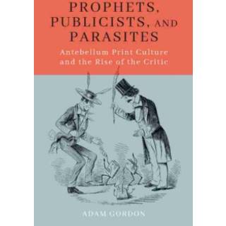 Prophets, Publicists, and Parasites