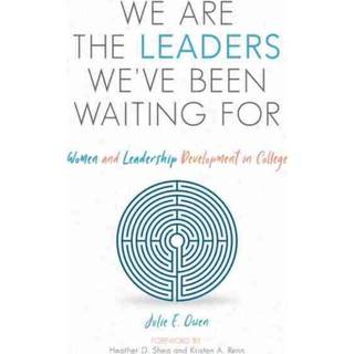 We are the Leaders We've Been Waiting For