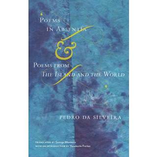 Poems in Absentia & Poems from The Island and the World