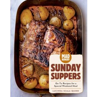 Mad Hungry: Sunday Suppers