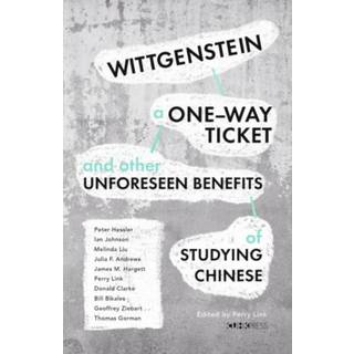 Wittgenstein, a One-way Ticket, and Other Unforeseen Benefits of Studying Chinese